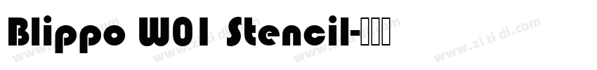 Blippo W01 Stencil字体转换